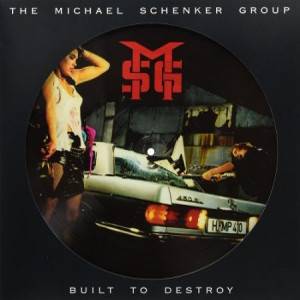 The Michael Schenker Group – Built To Destroy (Picture Disc)